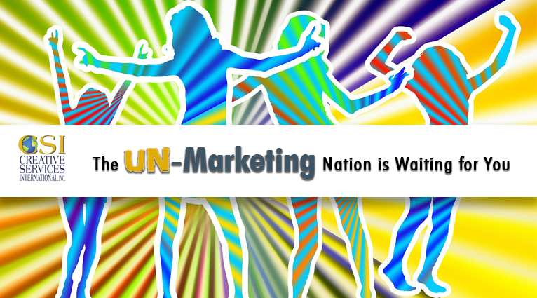 The UN-Marketing Nation is Waiting for You