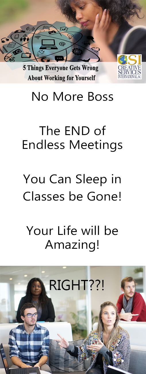 5 Things Everyone Gets Wrong About Working for Yourself
