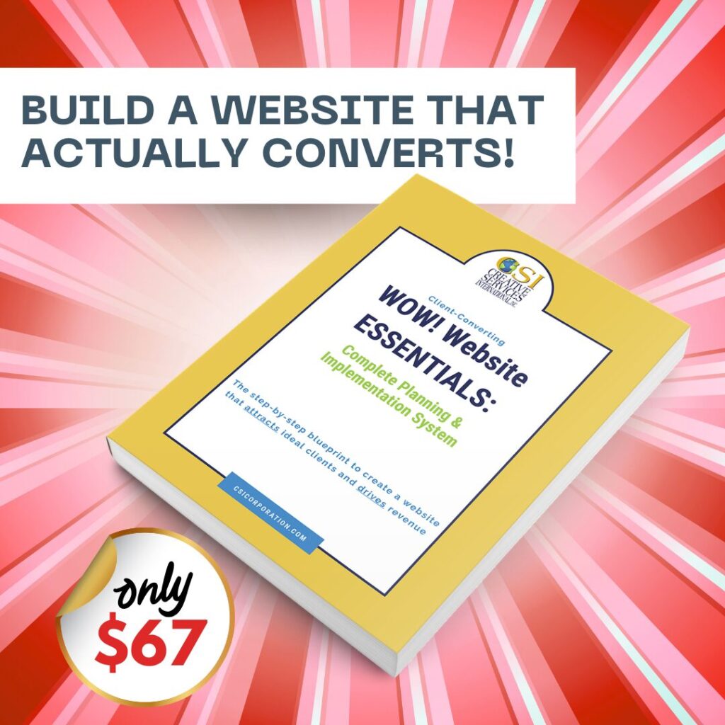 Client-Converting WOW! Website Essentials: Complete Planning & Implementation System