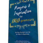 Prayers and Inspiration for DAD-preneurs